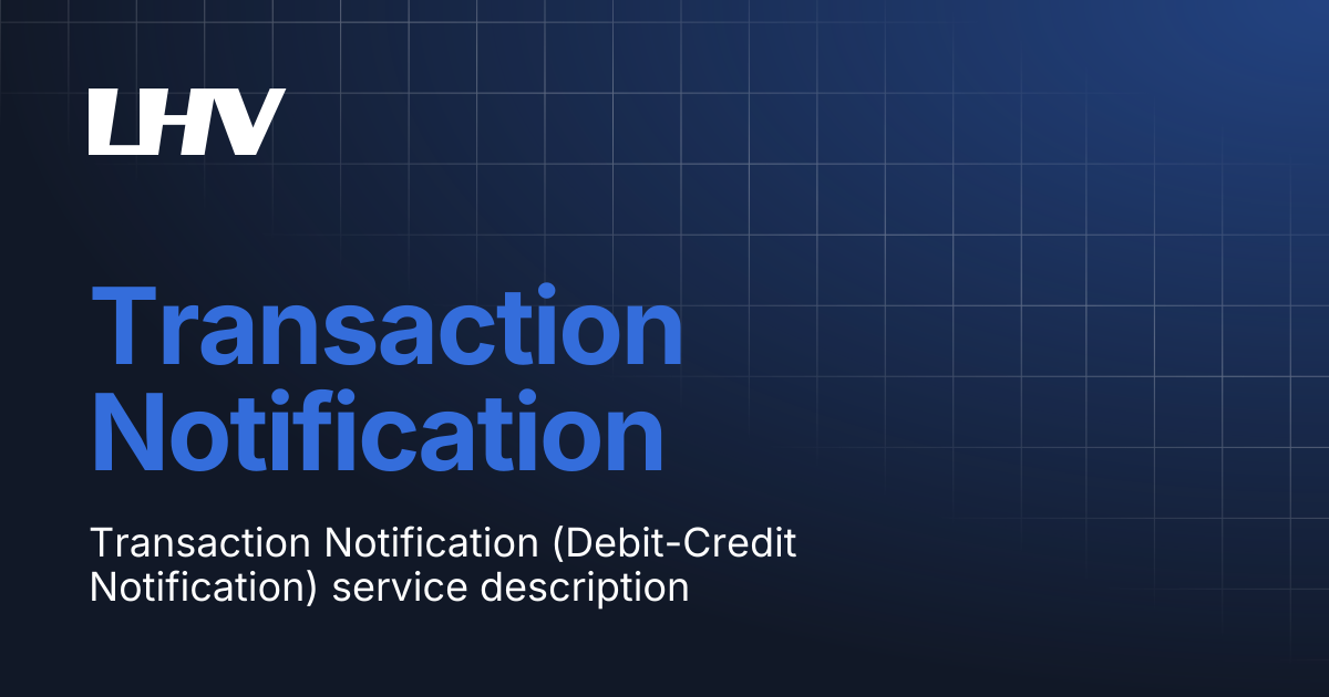 Transaction Notification | Connect | Documentation for LHV CONNECT