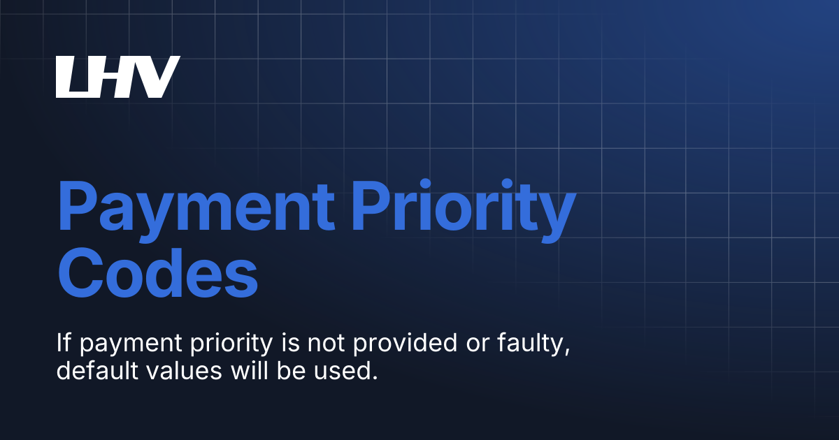 Payment Priority Codes | Connect | Documentation for LHV CONNECT